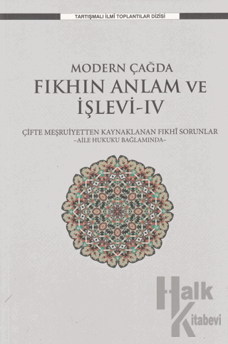 Modern Çağda Fıkhın Anlam ve İşlevi-IV - Halkkitabevi