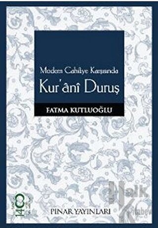 Modern Cahiliye Karşısında Kur’ani Duruş