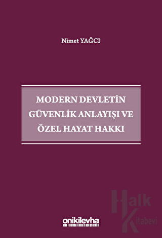 Modern Devletin Güvenlik Anlayışı ve Özel Hayat Hakkı