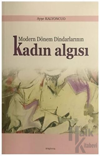 Modern Dönem Dindarlarının Kadın Algısı