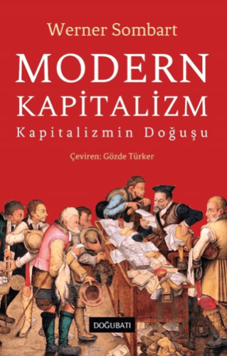 Modern Kapitalizm - Kapitalizmin Doğuşu - Halkkitabevi