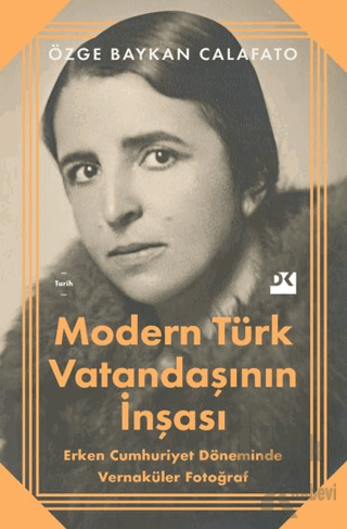 Modern Türk Vatandaşının İnşası - Halkkitabevi