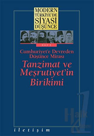 Modern Türkiye’de Siyasi Düşünce Cilt 1 Tanzimat ve Meşrutiyet’in Biri