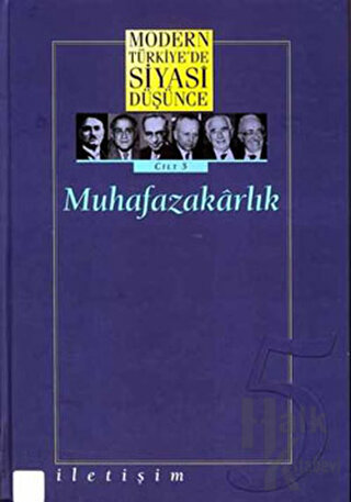 Modern Türkiye’de Siyasi Düşünce Cilt: 5 Muhafazakarlık (Ciltli)