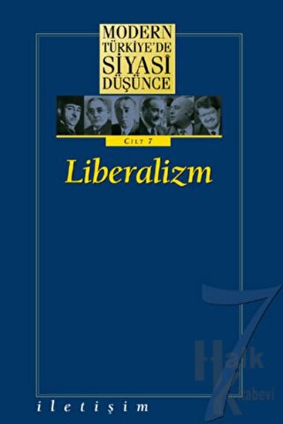 Modern Türkiye’de Siyasi Düşünce Cilt 7: Liberalizm (Ciltli)