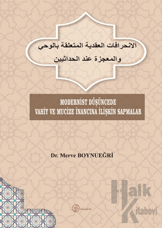 Modernist Düşüncede Vahiy ve Mucize İnancına İlişkin Sapmalar