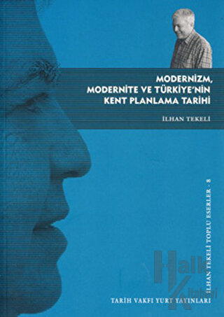 Modernizm, Modernite ve Türkiye’nin Kent Planlama Tarihi - Halkkitabev