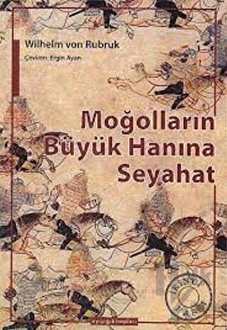 Moğolların Büyük Hanına Seyahat