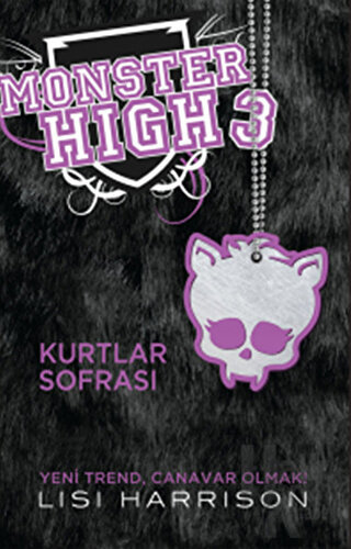 Monster High 3 - Kurtlar Sofrası (Ciltli)