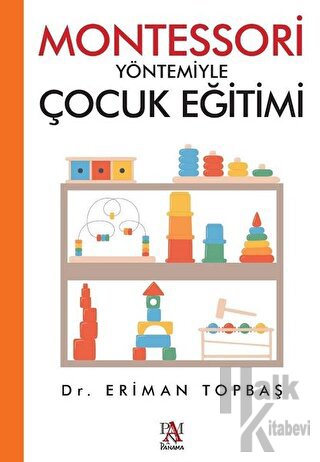 Montessori Yöntemiyle Çocuk Eğitimi