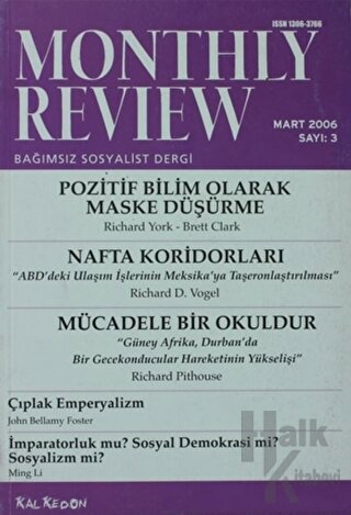 Monthly Review Bağımsız Sosyalist Dergi Sayı: 3 / Mart 2006