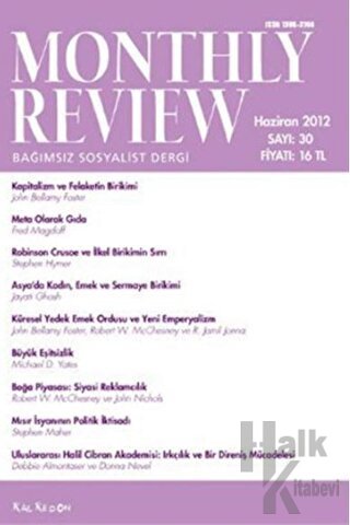 Monthly Review Bağımsız Sosyalist Dergi Sayı: 30 / Haziran 2012
