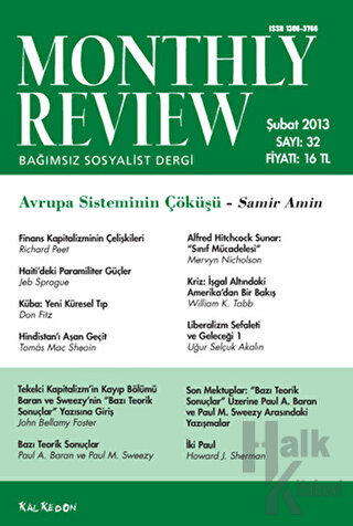 Monthly Review Bağımsız Sosyalist Dergi Sayı: 32 / Şubat 2013