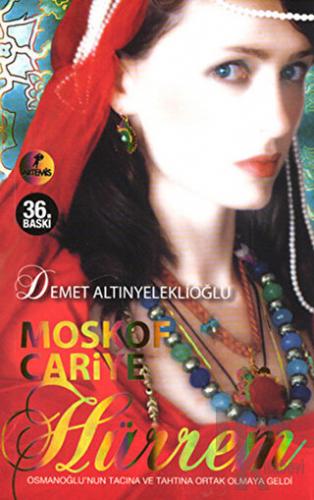Moskof Cariye Hürrem - Osmanlı Hanedanı 1. Kitap - Halkkitabevi