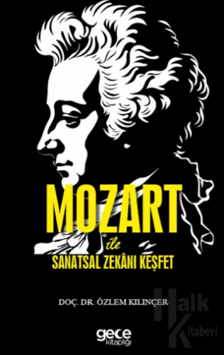 Mozart ile Sanatsal Zekanı Keşfet