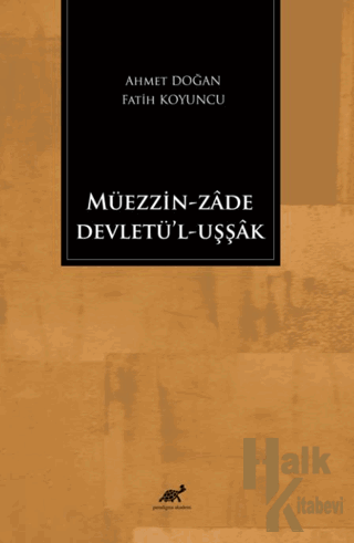 Müezzin-Zade Devletü 'l-Cevletül Uşşak - Halkkitabevi