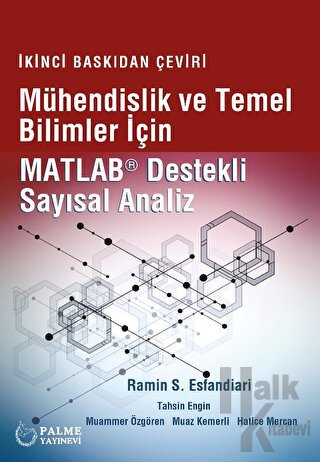 Mühendislik Ve Temel Bilimler İçin Matlab Destekli Sayısal Analiz