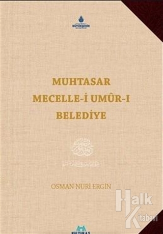 Muhtasar Mecelle-i Umur-ı Belediye (Ciltli) - Halkkitabevi