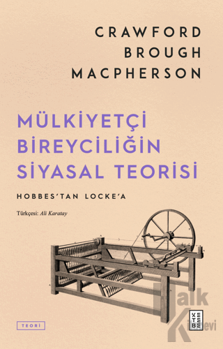 Mülkiyetçi Bireyciliğin Siyasal Teorisi