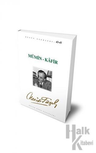 Mümin - Kafir : 37 - Necip Fazıl Bütün Eserleri