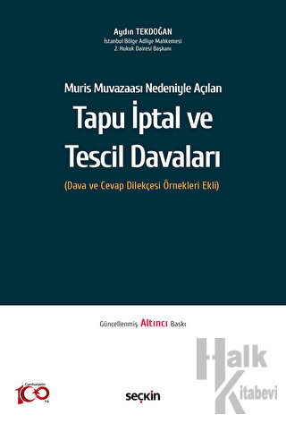 Muris Muvazaası Nedeniyle Açılan Tapu İptal ve Tescil Davaları (Dava ve Cevap Dilekçesi Örnekleri Ekli) (Ciltli)