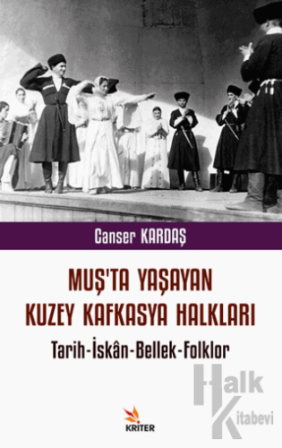 Muş’ta Yaşayan Kuzey Kafkasya Halkları - Halkkitabevi