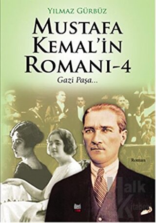 Mustafa Kemal'in Romanı - 4