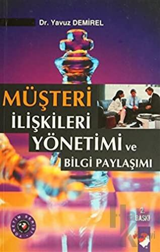 Müşteri İlişkileri Yönetimi ve Bilgi Paylaşımı - Halkkitabevi