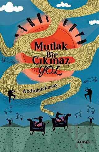 Mutlak Bir Çıkmaz Yol