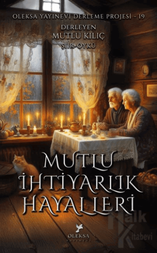 Mutlu İhtiyarlık Hayalleri