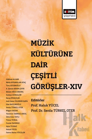 Müzik Kültürüne Dair Çeşitli Görüşler XIV