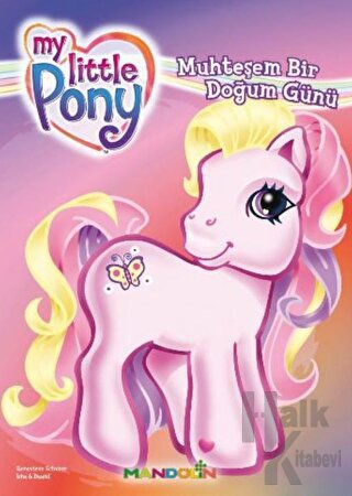 My Little Pony - 1 - Muhteşem Bir Doğum Günü