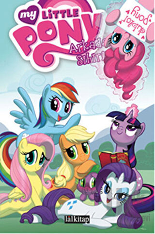 My Little Pony 2: Arkadaşlık Sihirlidir