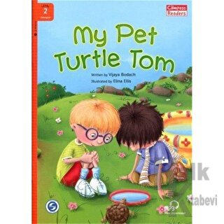 My Pet Turtle Tom +Downloadable Audio (Compass Readers 2) A1 - Halkkit