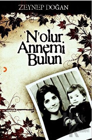 N’olur Annemi Bulun