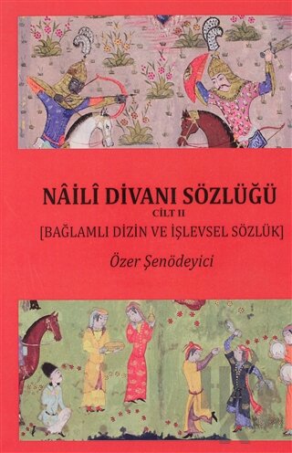 Naili Divanı Sözlüğü Cilt 2