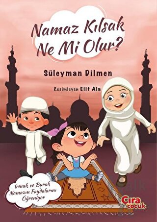 Namaz Kılsak Ne Mi Olur? - Halkkitabevi