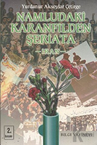 Namludaki Karanfilden Şeriata: İran