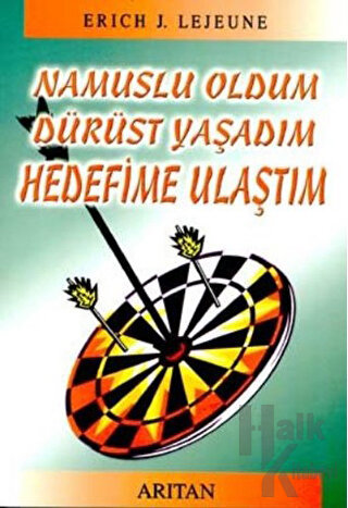 Namuslu Ol Dürüst Yaşa Hedefine Ulaş