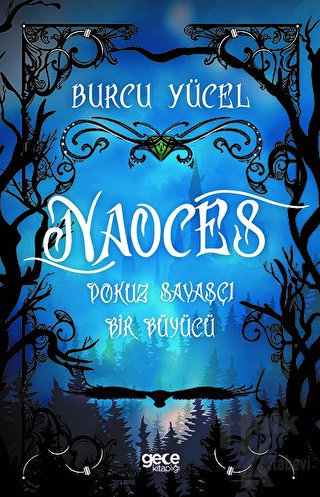 Naoces - Dokuz Savaşçı Bir Büyücü - Halkkitabevi