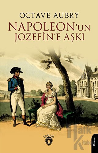 Napoleon'un Jozefin'e Aşkı