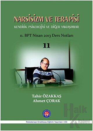 Narsisizm ve Terapisi Kendilik Psikolojisi ve Diğer Yaklaşımlar