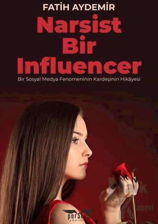 Narsist Bir Influencer - Halkkitabevi