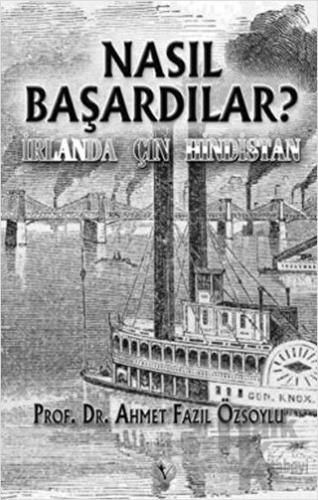 Nasıl Başardılar?