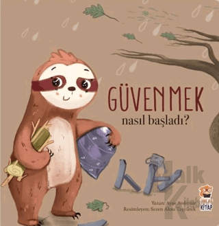 Nasıl Başladı? Güvenmek (Ciltli) - Halkkitabevi