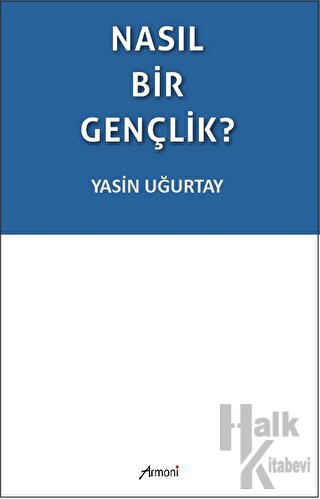 Nasıl Bir Gençlik?