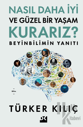 Nasıl Daha İyi ve Güzel Bir Yaşam Kurarız? - Halkkitabevi