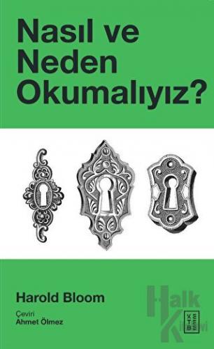 Nasıl ve Neden Okumalıyız?