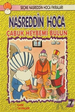 Nasreddin Hoca : Çabuk Heybemi Bulun