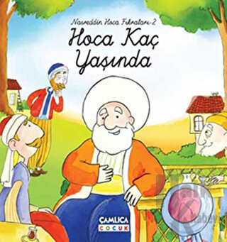 Nasreddin Hoca Fıkraları -2 Hoca Kaç Yaşında